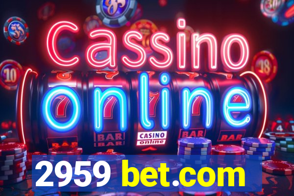 2959 bet.com